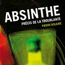 couverture Absinthe précis de la troublante - Pierre Kolaire